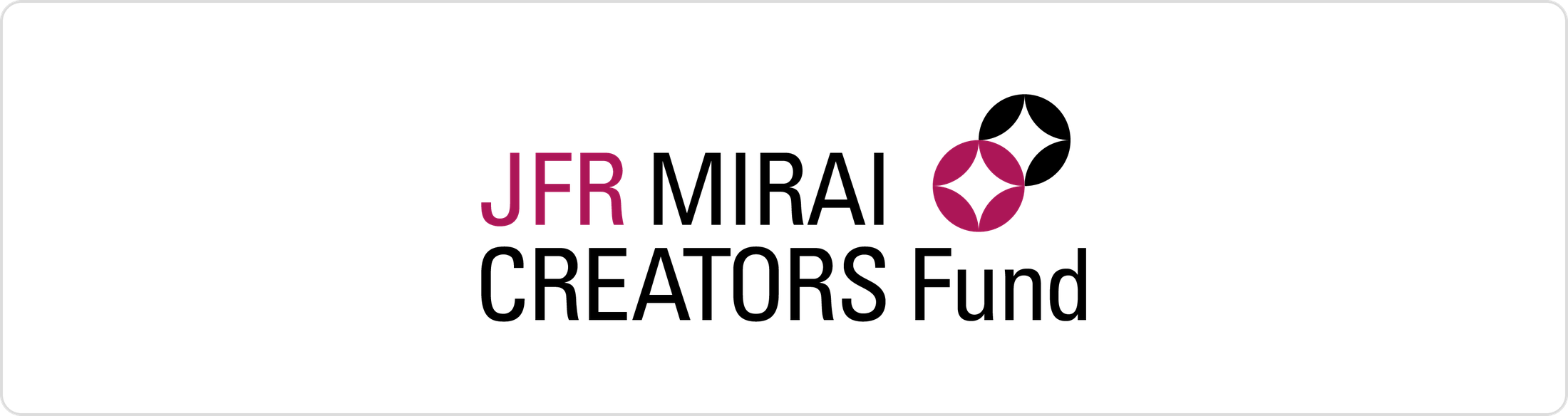 JFR MIRAI CREATORS Fund
